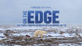 On The Edge: The People and Polar Bears of a Warming Arctic | 2025 documentary