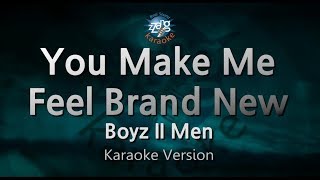 Boyz II Men-You Make Me Feel Brand New (Karaoke Version)