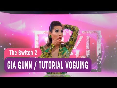 The Switch 2 - Gia Gunn / Tutorial Voguing