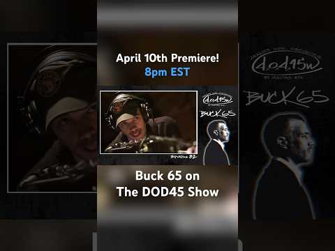 Buck 65 with #ArtByTai on The DOD45 Show. Premieres April 10th at 8pm EST. Don't miss it!