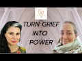 Turn Grief into Power with Maitreya Wolf