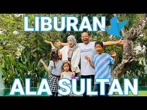 liburan-ala-sultan