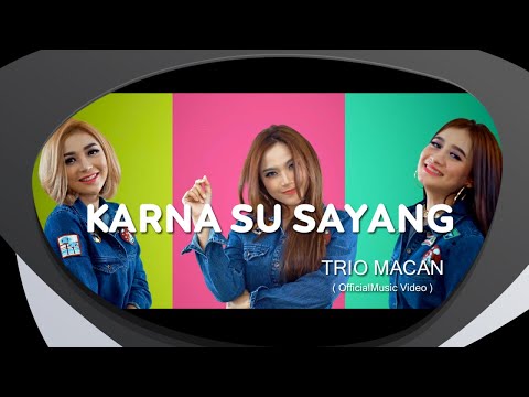 Trio macan karna su sayang remix version official music video