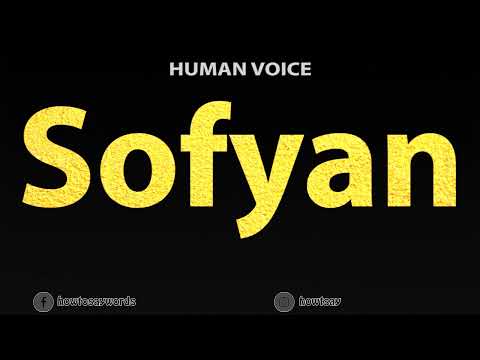 How To Pronounce Sofyan