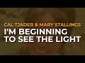 Cal Tjader & Mary Stallings - I'm Beginning To See The Light (Official Audio)