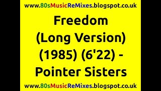 Freedom (Long Version) - Pointer Sisters | 80s R&amp;B Hits | 80s Soul Music | 80s Female Groups