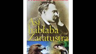 Así habló Zaratustra 016 a 018  ---De los trasmundanos