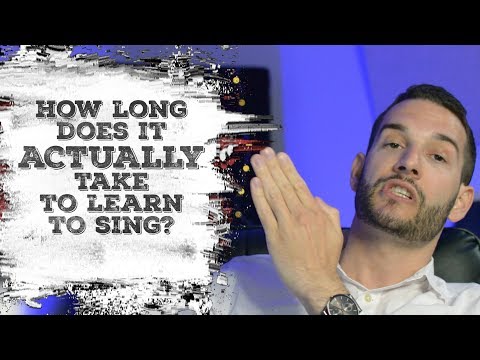 How long does it ACTUALLY take to learn to sing
