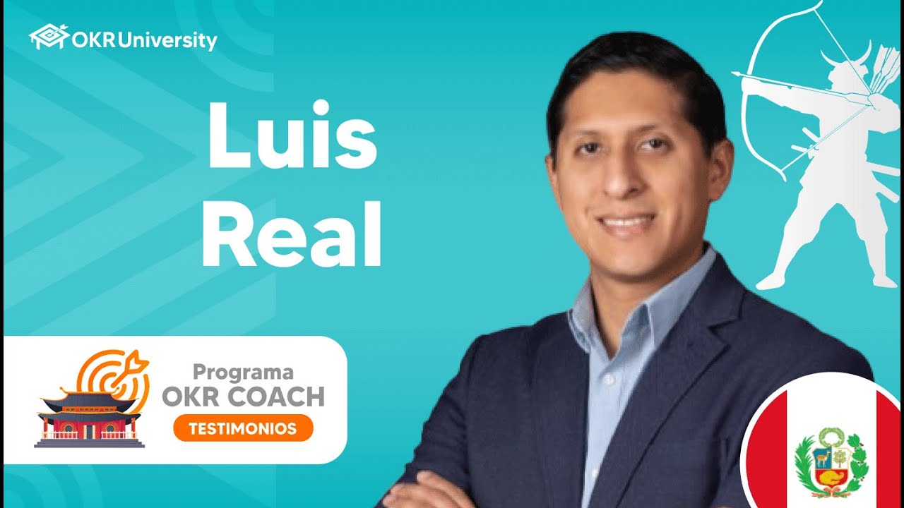 ✅Luis Real | Testimonios - Programa OKR Coach
