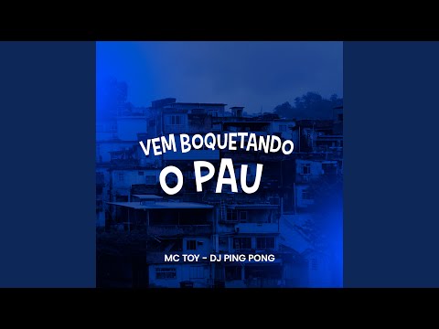 Vem Boquetando o Pau