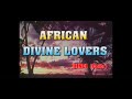 African Divine Lovers अफ्रीकन डिवाइन लवर्स Full Hindi Movie Ange