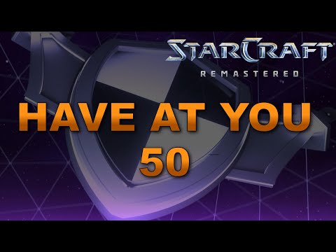Have At You 50th Celebration - $1300+ StarCraft Brood War Tournament