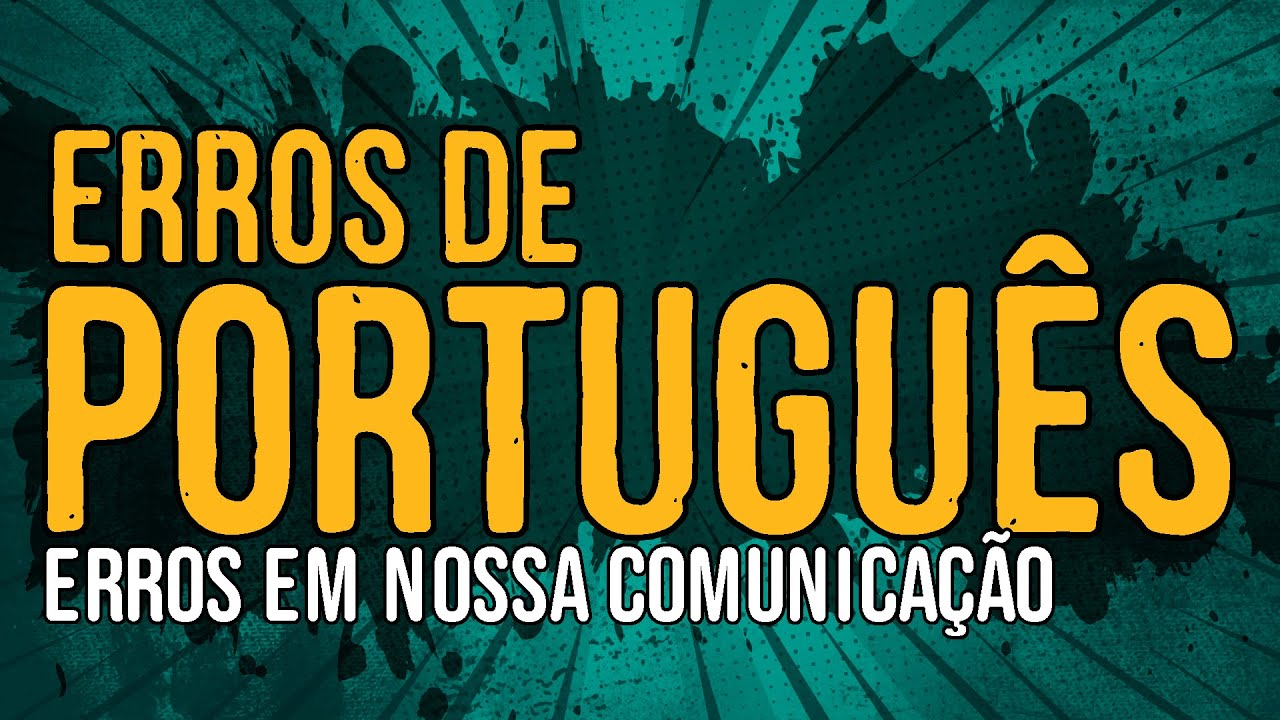 Erros de Português – Erros em Nossa Comunicação