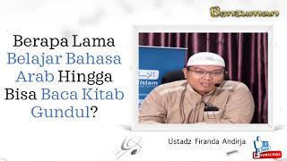 Download lagu Berapa Lama Belajar Bahasa Arab Hingga Bisa Baca Kitab Gundul | Ustadz Firanda Andirja mp3