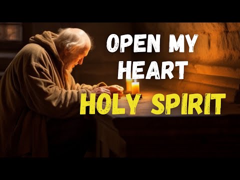 How to Open YOUR HEART to the HOLY SPIRIT´S Work