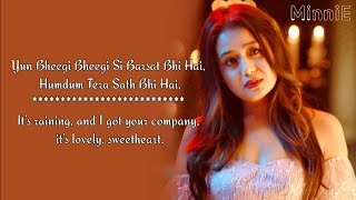 Bheegi Bheegi Si - Lyrics With English Translation - YouTube