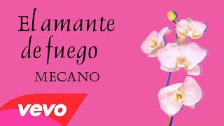 Mecano - El Amante de Fuego (Lyric Video)