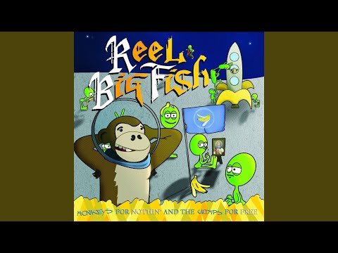 Everybodys Drunk - Reel Big Fish