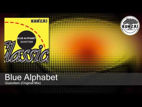 Blue Alphabet - Quixotism (Original Mix)