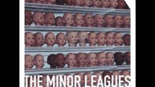 The Minor Leagues - 14 - Life Is Gone