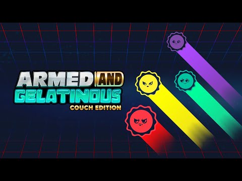 Armed and Gelatinous Couch Edition | Launch Trailer thumbnail