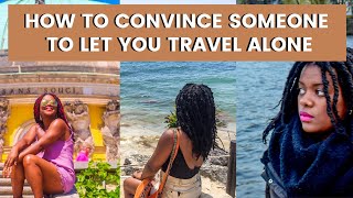 Is traveling alone dangerous? | how to convince your parents to let you travel solo/alone abroad