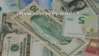 How is money made?