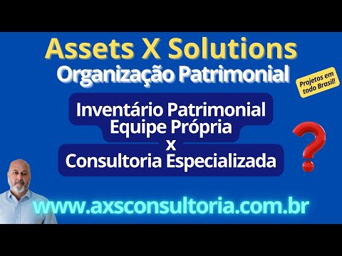 Como Organizar o Ativo imobilizado? Equipe própria ou uma Consultoria Especializada? Entenda!!! Avaliação Patrimonial Inventario Patrimonial Controle Patrimonial Controle Ativo