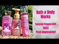 Bath & Body Works Twisted Peppermint 2022 - First Impression!