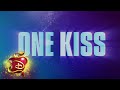 One Kiss 💋| Lyric Video  | Descendants 3