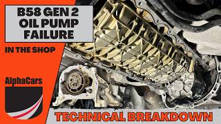 BMW B58TU Oil Pump Failure: Technical Analysis and Prevention