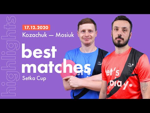 Best matches of SETKA CUP: Ivan Kozachuk — Mykhailo Mosiuk | Match HIGHLIGHTS