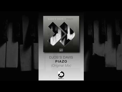 Djos's Davis - Piazo (Original Mix)