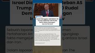 Israel Dianggap Jadi Beban AS, Pentagon Habiskan 300 Rudal demi Halau Serangan Iran ke Tel Aviv