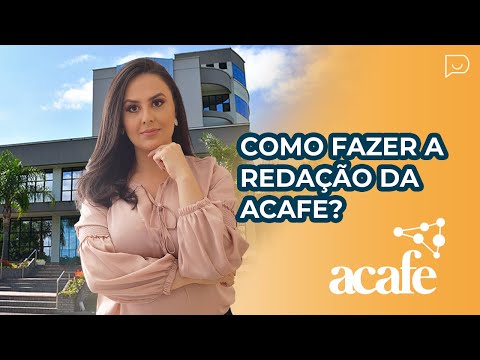 HOW TO WRITE THE ACAFE ESSAY