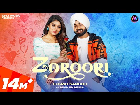 Zaroori Nai ke Pyar | Jugraj Sandhu Ft Isha Sharma | Punjabi Songs