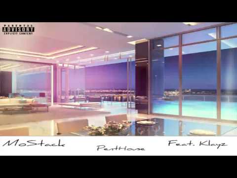 MOSTACK FT KLAYZ - PENTHOUSE [@realmostack @Klayz]