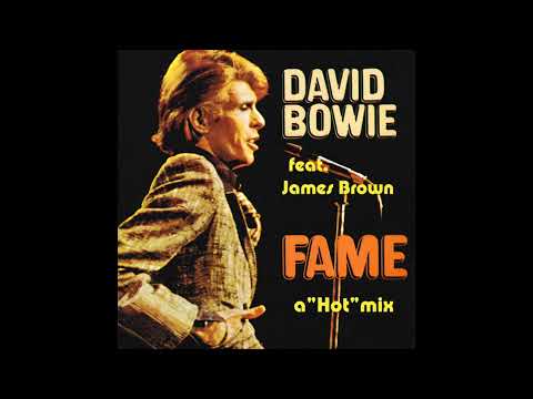 David Bowie feat. James Brown - Fame ("Hot" mix)