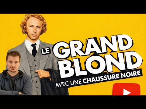 Le Grand Blond (1972) Le chef d'oeuvre d'Yves Robert