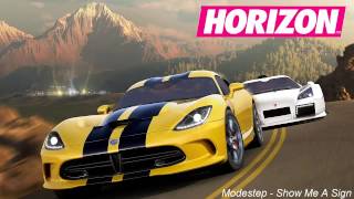 Forza Horizon | Modestep - Show Me A Sign | Soundtrack