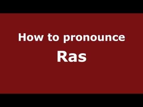How to pronounce Ras