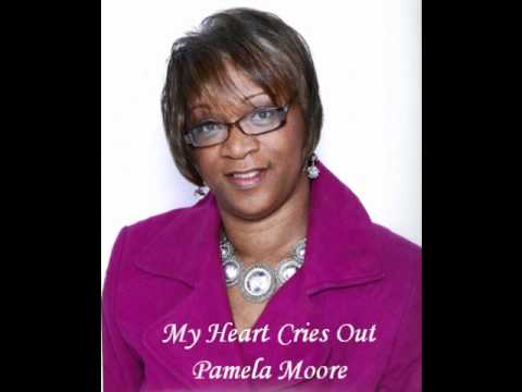 My Heart Cries Out - Pamela Moore