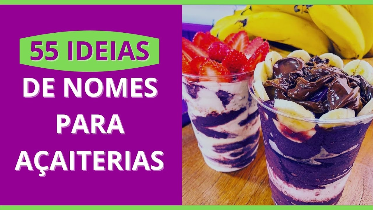 Nome para açaiteria – Lista de ideias de nomes para açaiterias