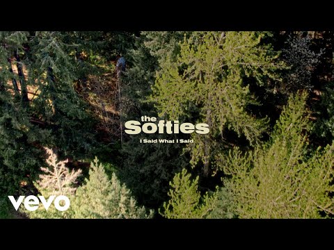The Softies - I Said What I Said (Official Music Video)