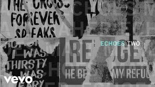 Matt Maher - Echoes Two (Official Audio)