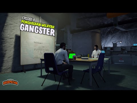 Penguasaan Wilayah Gangster - Eps 8 - Pemburu Kecepatan