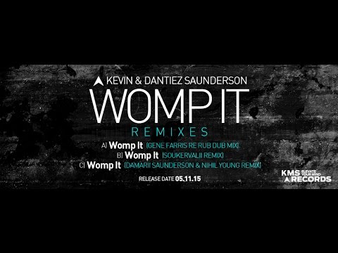 KMS 228 WOMP IT REMIXES - Kevin & Dantiez Saunderson