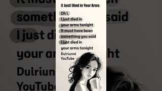 🌼 (I Just)Died in Your Arms| Cutting Crew