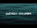 Quevedo - Columbia (Letra/Lyrics)