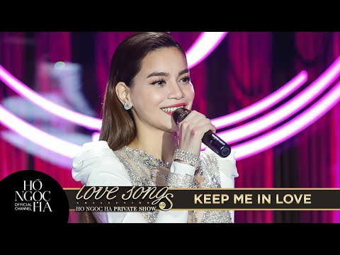 Keep Me In Love - Hồ Ngọc Hà | Love Songs Private Show 2016